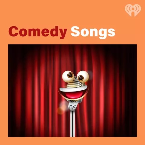 Comedy Songs